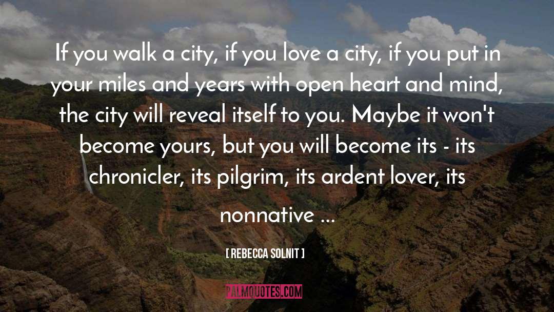 Legazpi City quotes by Rebecca Solnit