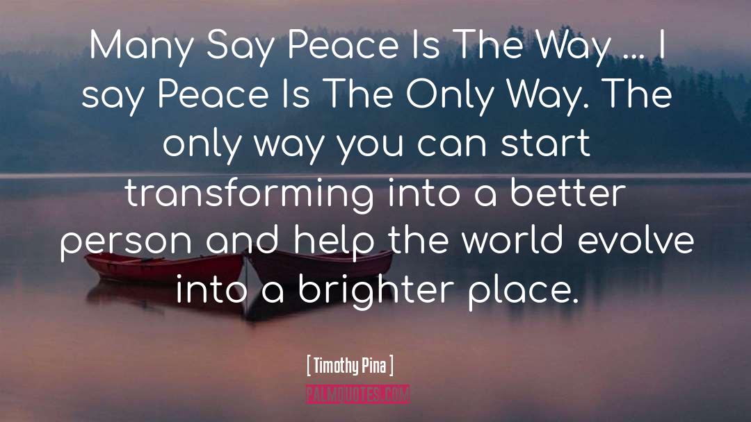 Legend Of The Peace Panda quotes by Timothy Pina