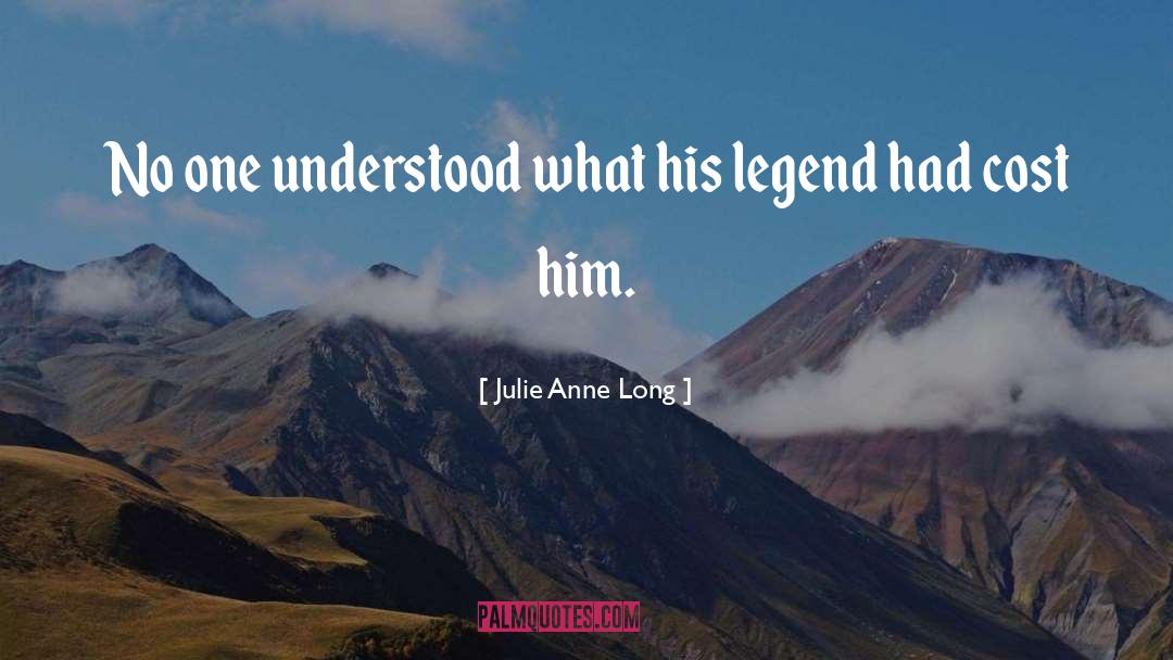 Legend quotes by Julie Anne Long