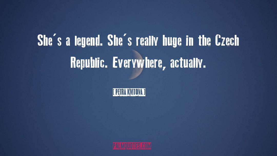 Legend quotes by Petra Kvitova