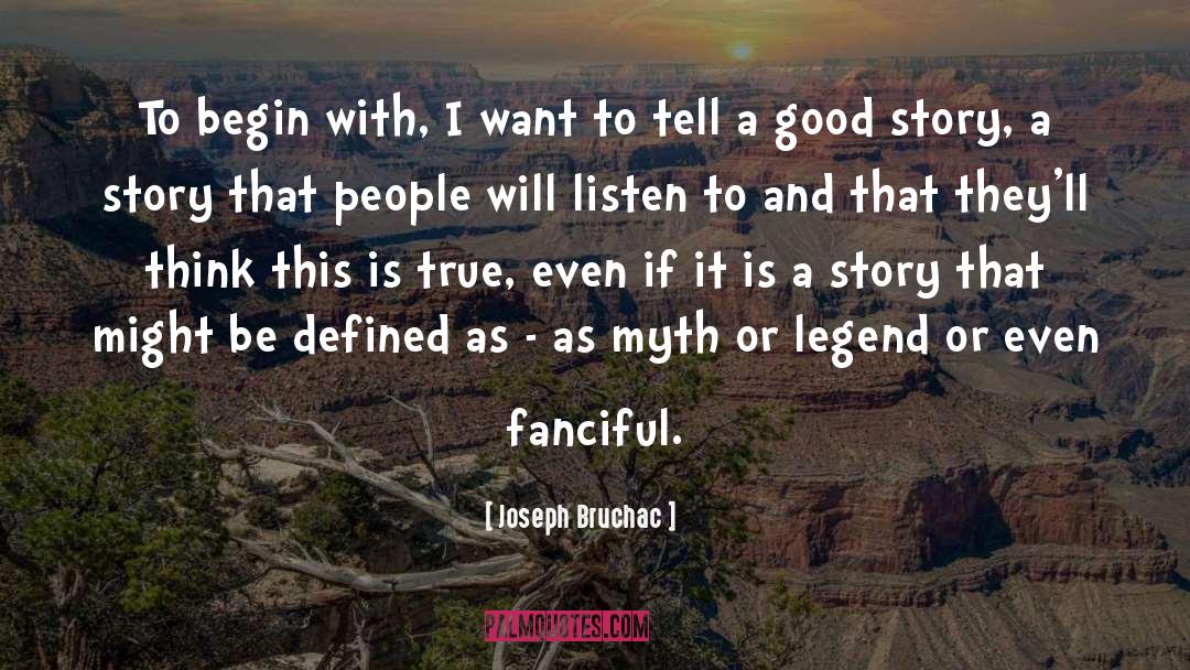 Legend quotes by Joseph Bruchac