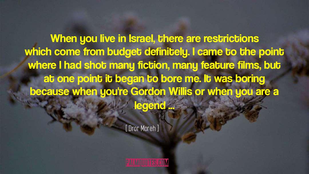 Legend Trilogy quotes by Dror Moreh