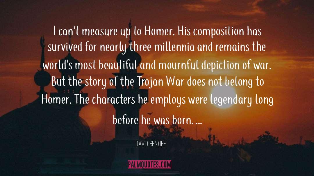 Legendary quotes by David Benioff