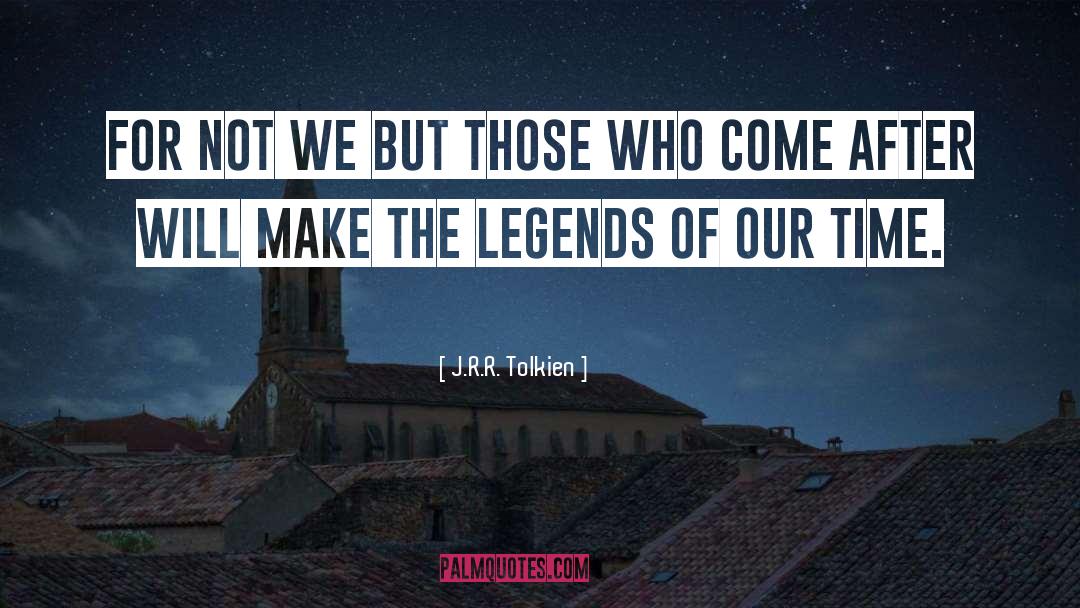 Legends Of Marithia quotes by J.R.R. Tolkien