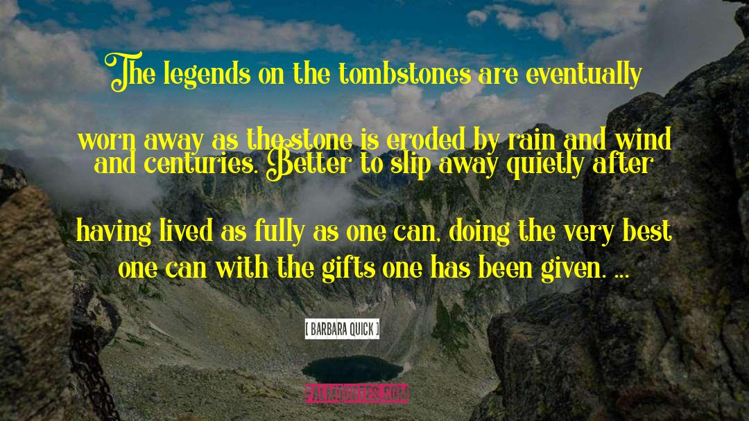 Legends quotes by Barbara Quick