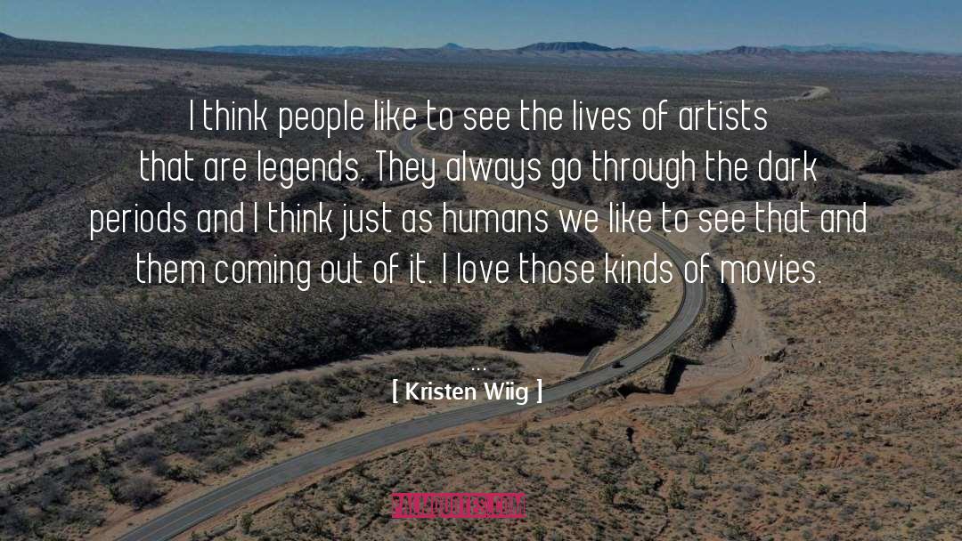 Legends quotes by Kristen Wiig