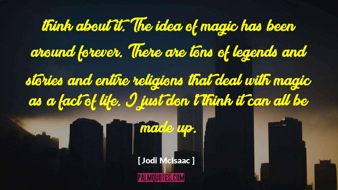 Legends quotes by Jodi McIsaac