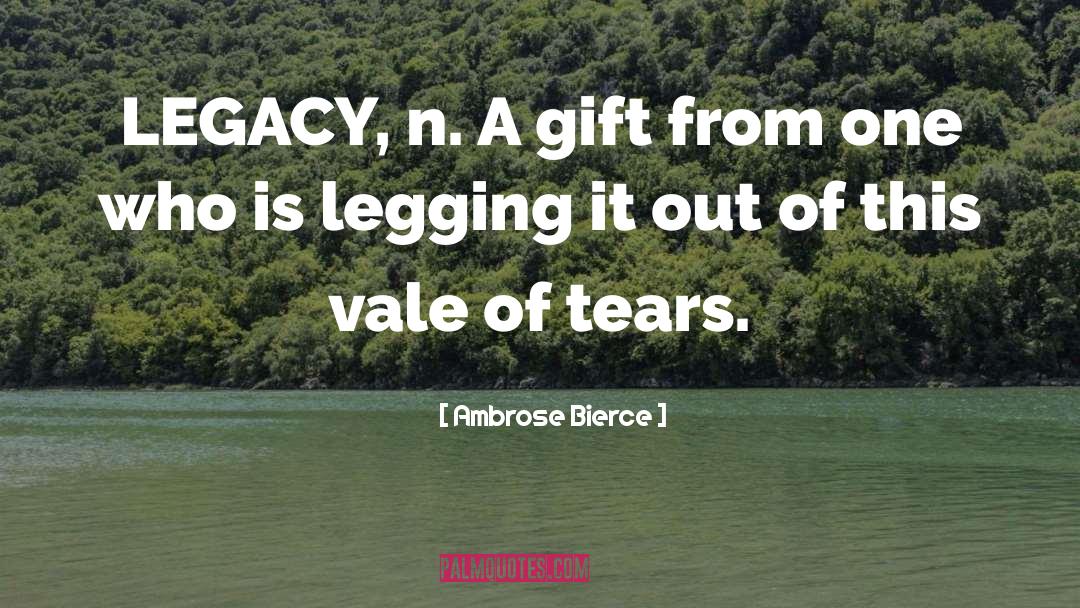 Legging Go quotes by Ambrose Bierce