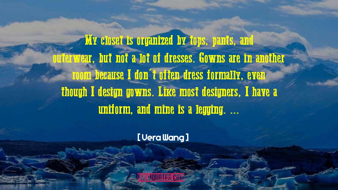 Legging Go quotes by Vera Wang