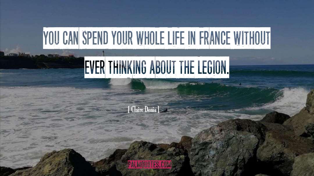 Legion quotes by Claire Denis