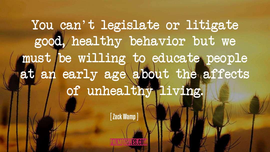 Legislate quotes by Zack Wamp