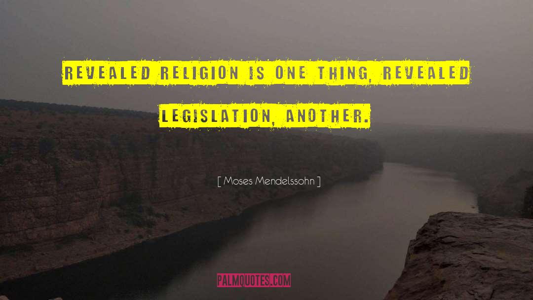 Legislation quotes by Moses Mendelssohn