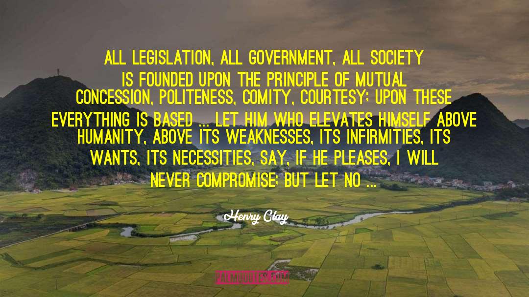 Legislation quotes by Henry Clay
