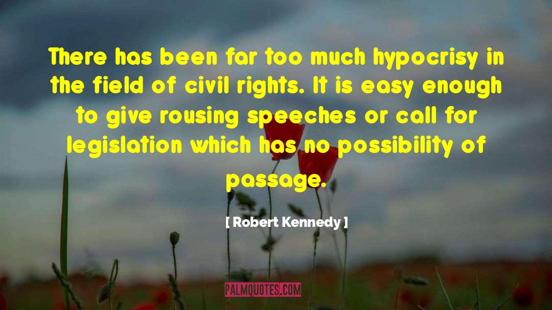 Legislation quotes by Robert Kennedy
