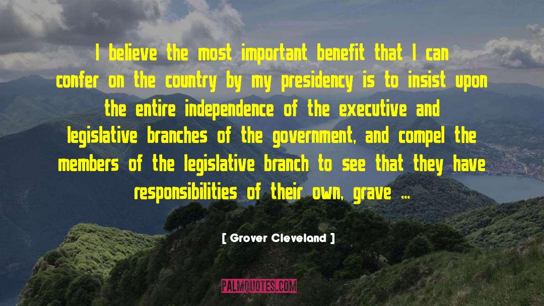 Legislative Branch quotes by Grover Cleveland