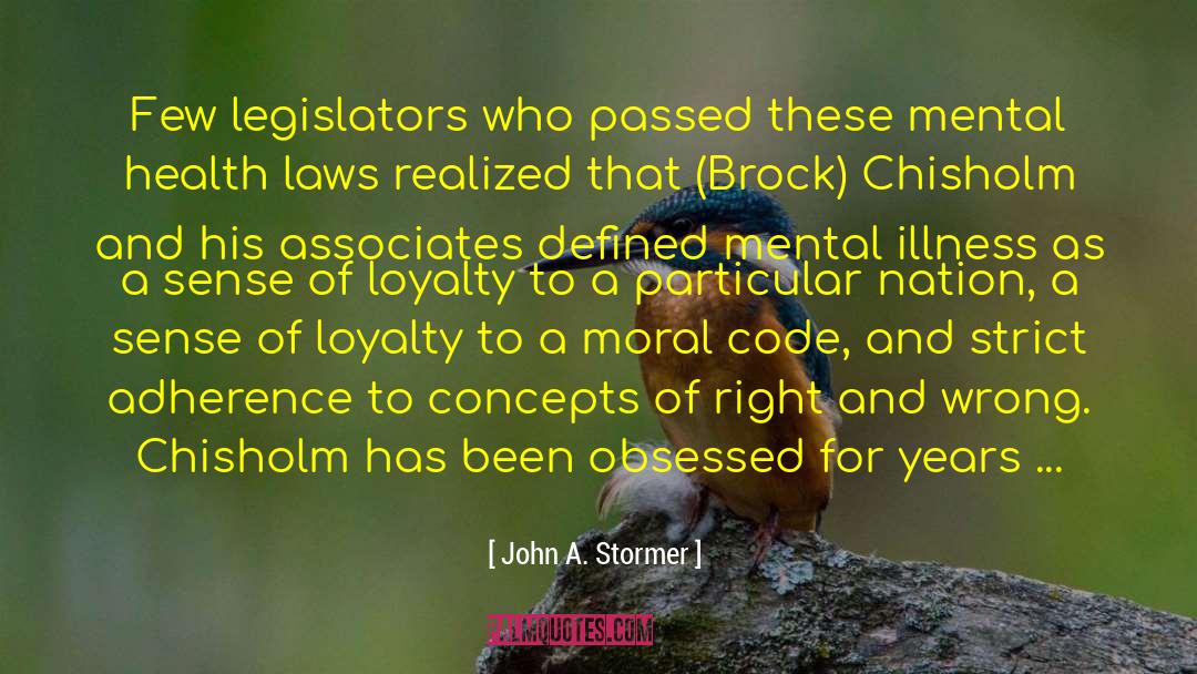 Legislators quotes by John A. Stormer