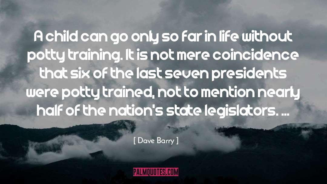 Legislators quotes by Dave Barry