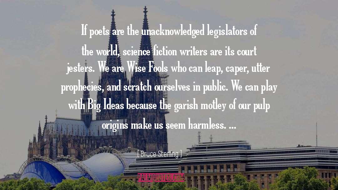 Legislators quotes by Bruce Sterling