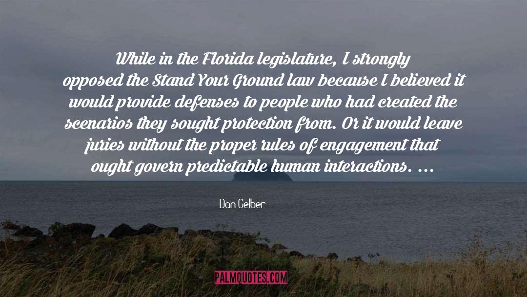 Legislature quotes by Dan Gelber