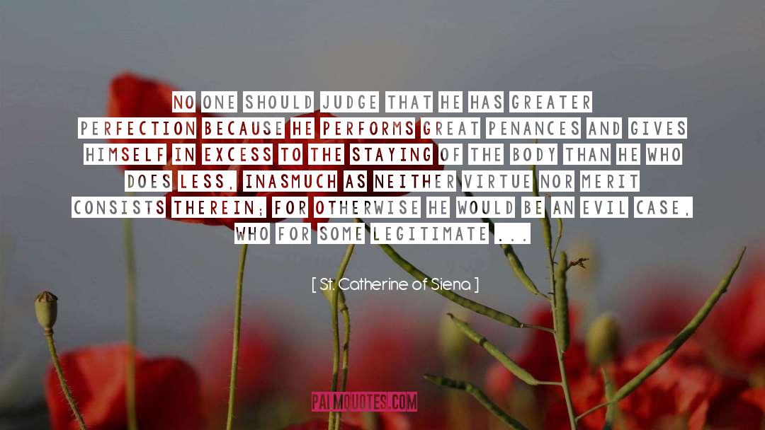 Legitimate Einstein quotes by St. Catherine Of Siena