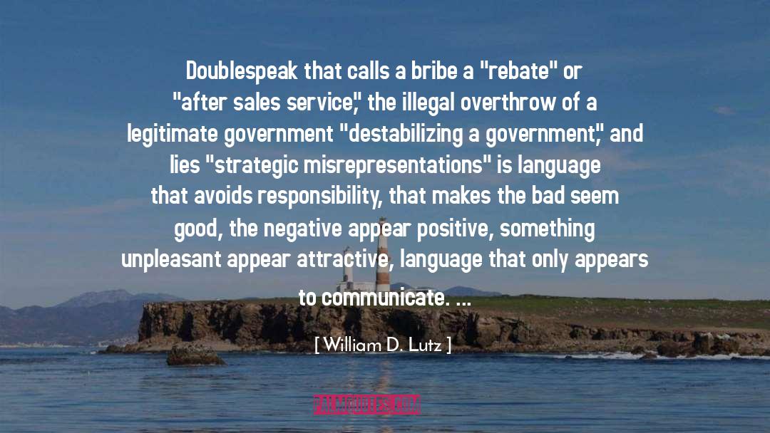 Legitimate Government quotes by William D. Lutz