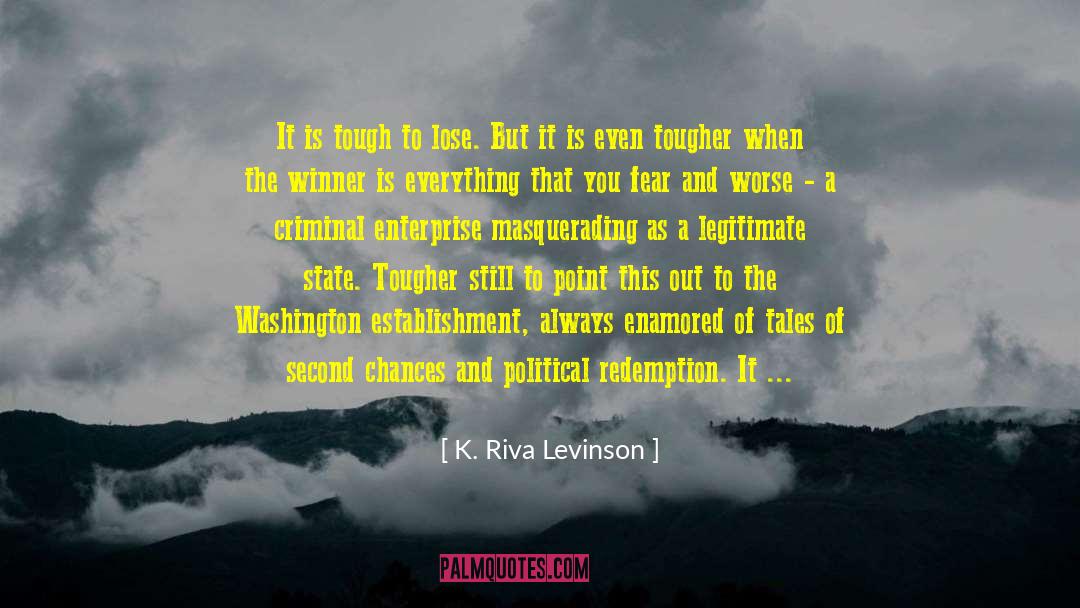 Legitimate quotes by K. Riva Levinson