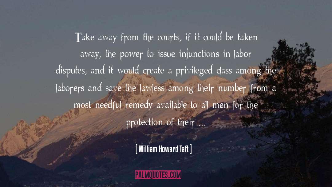 Legitimate quotes by William Howard Taft