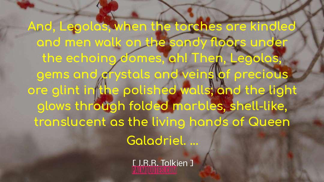 Legolas quotes by J.R.R. Tolkien