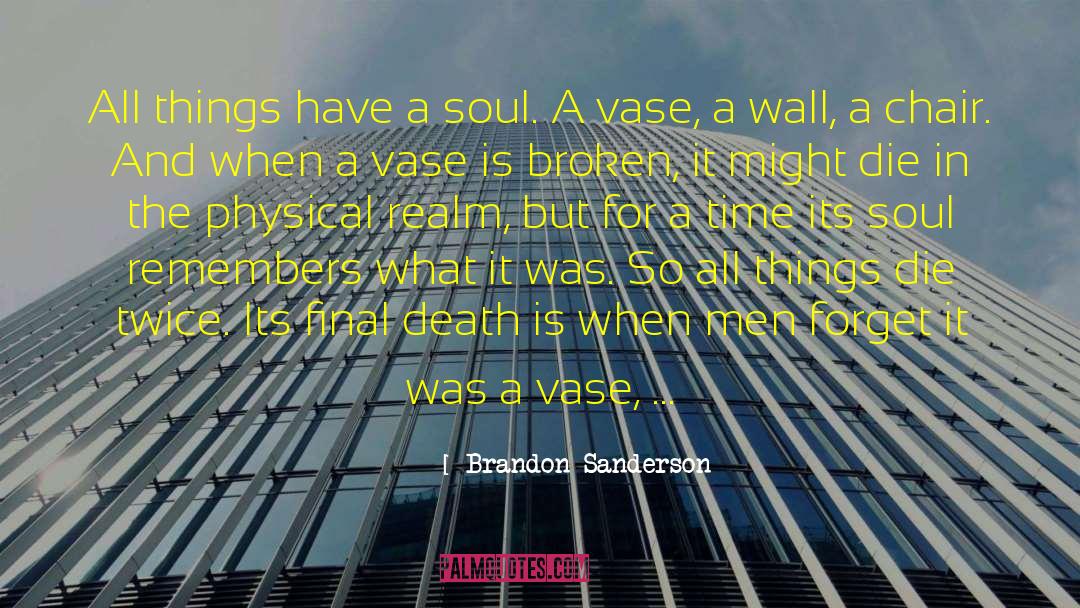 Legras Vase quotes by Brandon Sanderson