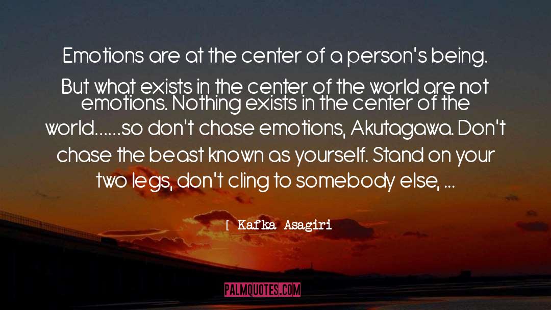 Legs Tremble quotes by Kafka Asagiri