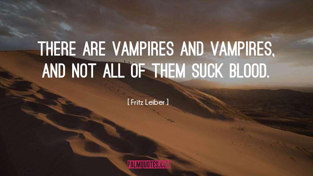 Leiber quotes by Fritz Leiber