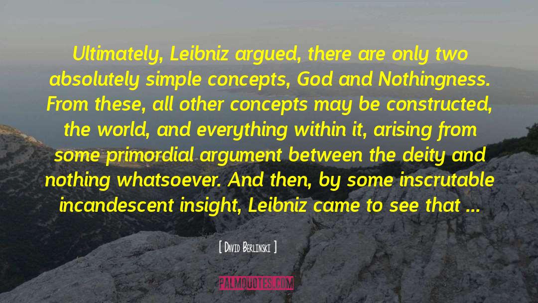 Leibniz quotes by David Berlinski