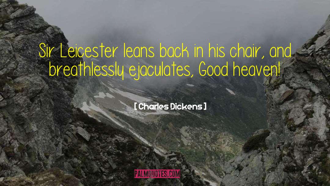Leicester quotes by Charles Dickens