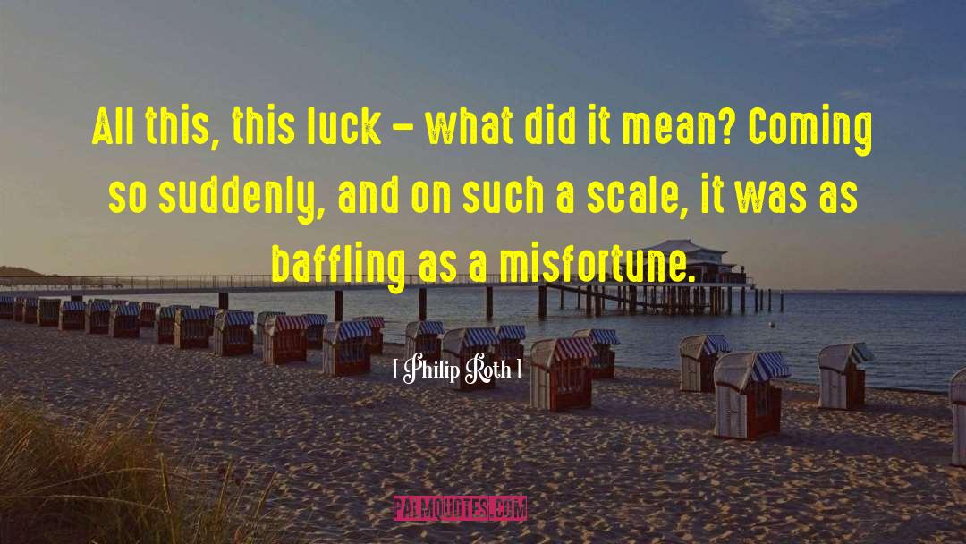 Leichsenring Scale quotes by Philip Roth