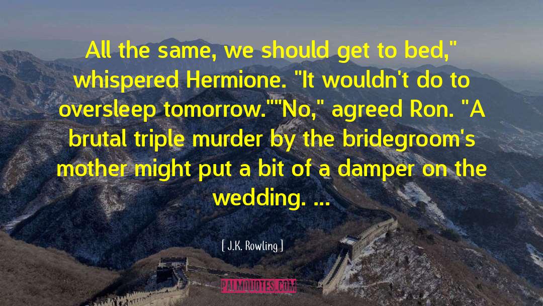Leidner Wedding quotes by J.K. Rowling