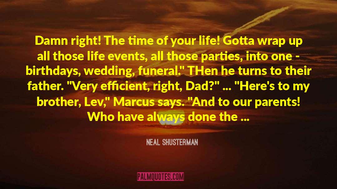 Leidner Wedding quotes by Neal Shusterman