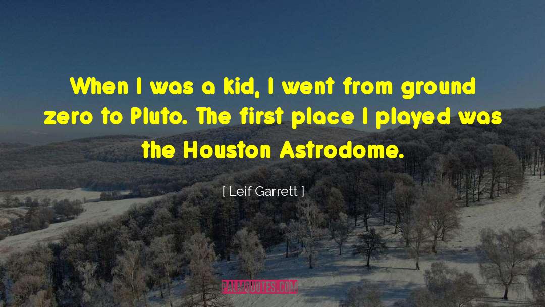 Leif quotes by Leif Garrett