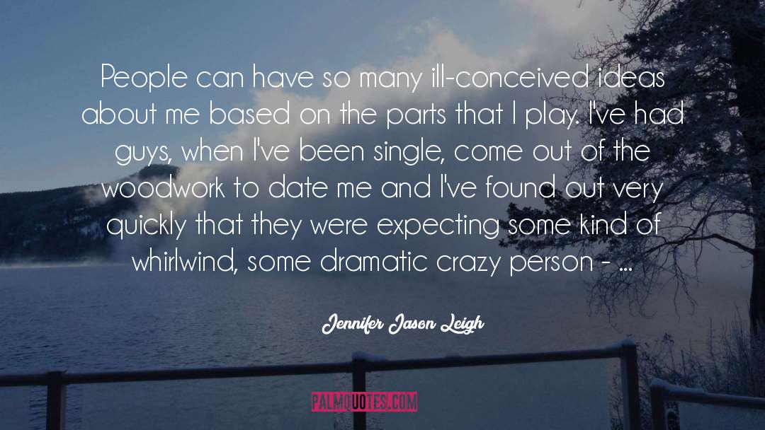 Leigh Byrne quotes by Jennifer Jason Leigh