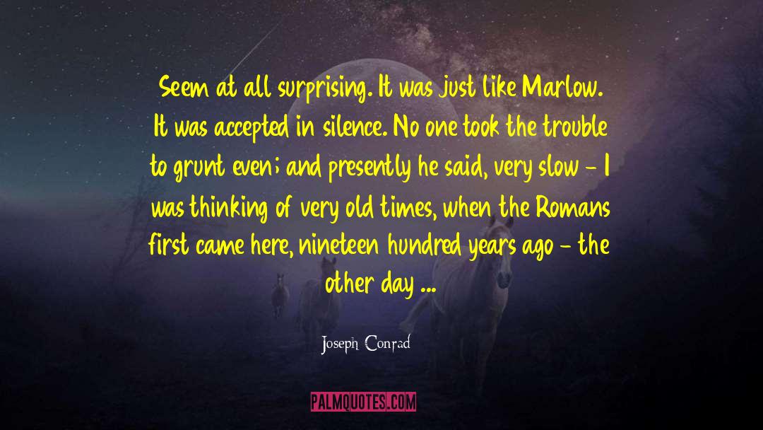 Leightons Marlow quotes by Joseph Conrad