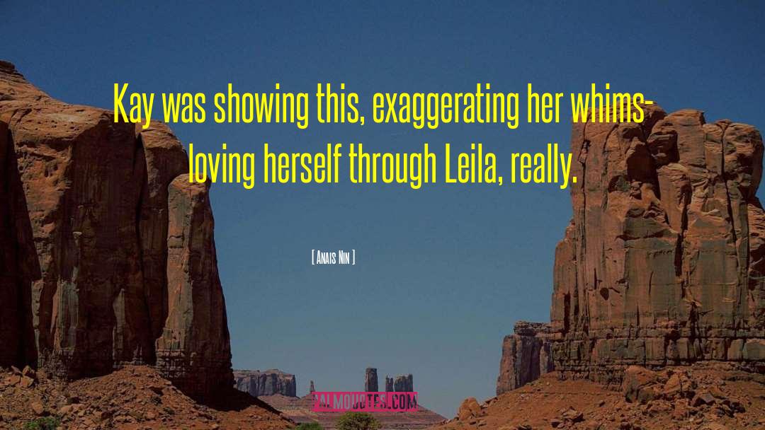 Leila quotes by Anais Nin