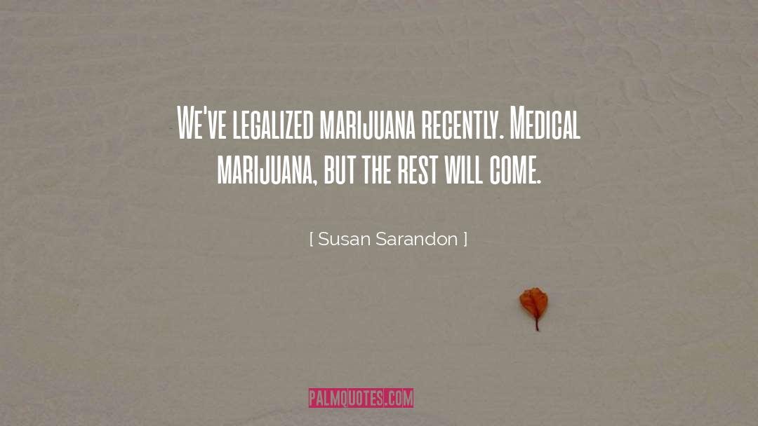 Leiona Medical quotes by Susan Sarandon