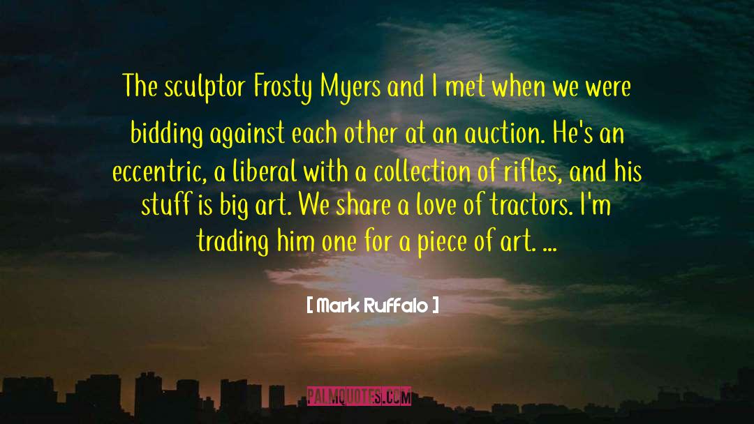 Leist Auction quotes by Mark Ruffalo
