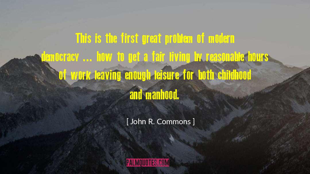 Leisure Activities quotes by John R. Commons