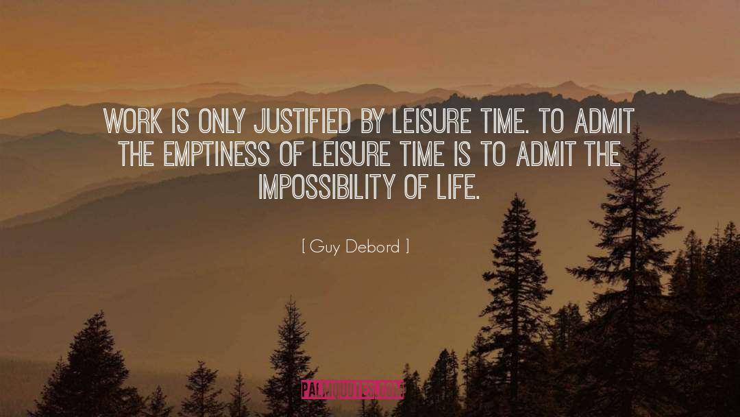 Leisure Time quotes by Guy Debord