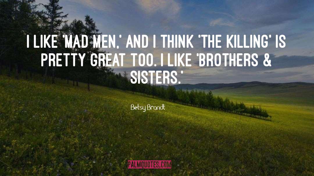 Leland Sisters quotes by Betsy Brandt