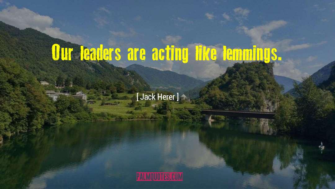 Lemmings quotes by Jack Herer