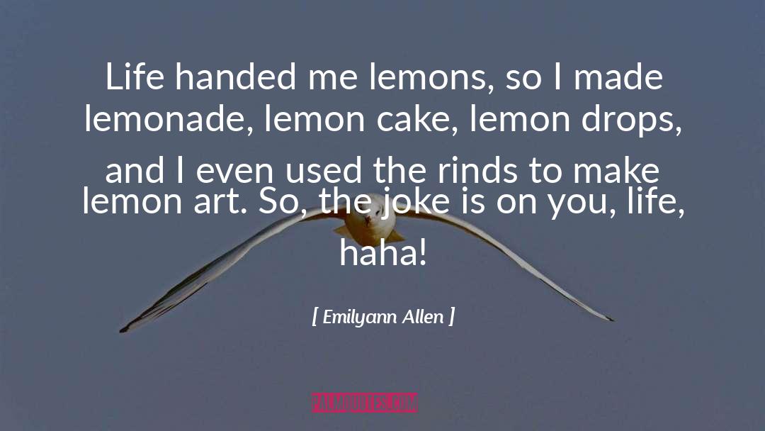 Lemon Drops quotes by Emilyann Allen