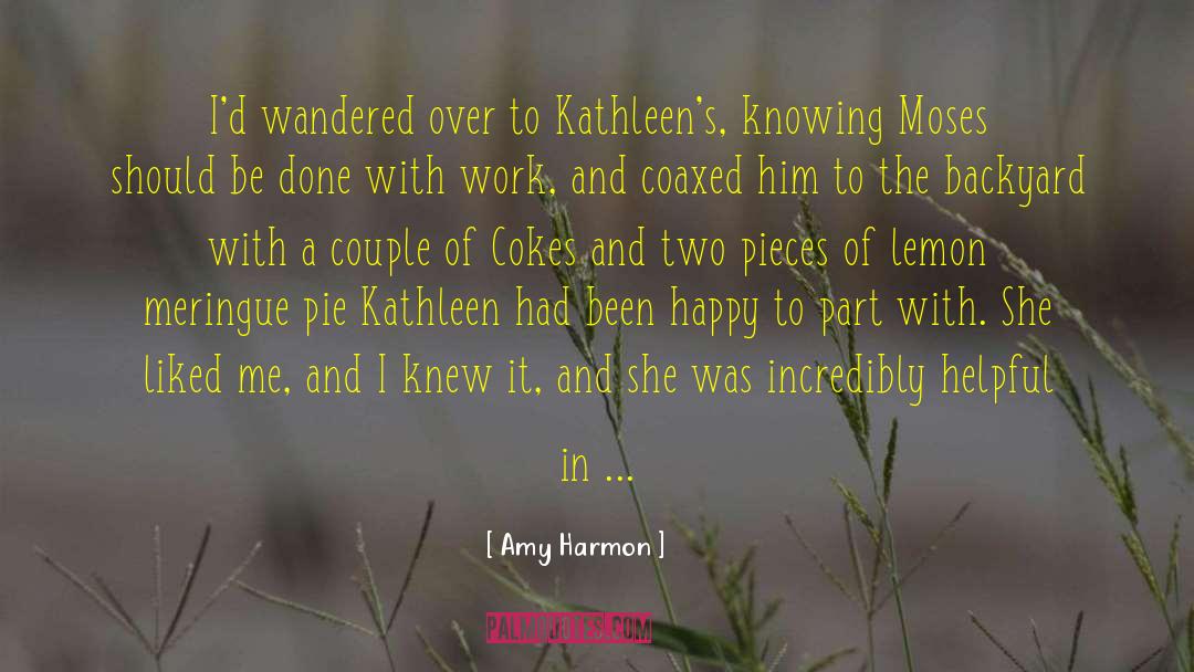 Lemon Meringue Pie Murder quotes by Amy Harmon