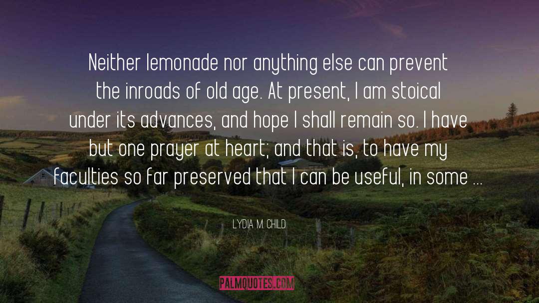 Lemonade quotes by Lydia M. Child