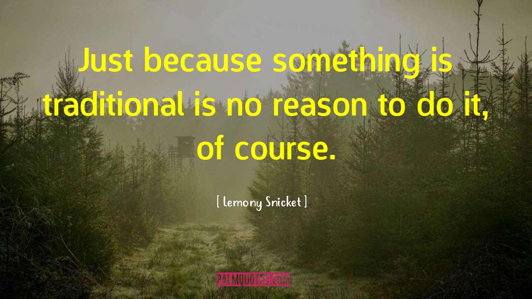 Lemony quotes by Lemony Snicket